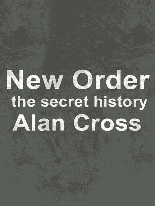 Title details for New Order by Alan Cross - Available